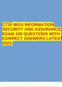 C725 WGU INFORMATION SECURITY AND ASSURANCE EXAM 100 QUESTIONS WITH CORRECT ANSWERS LATEST 2023.