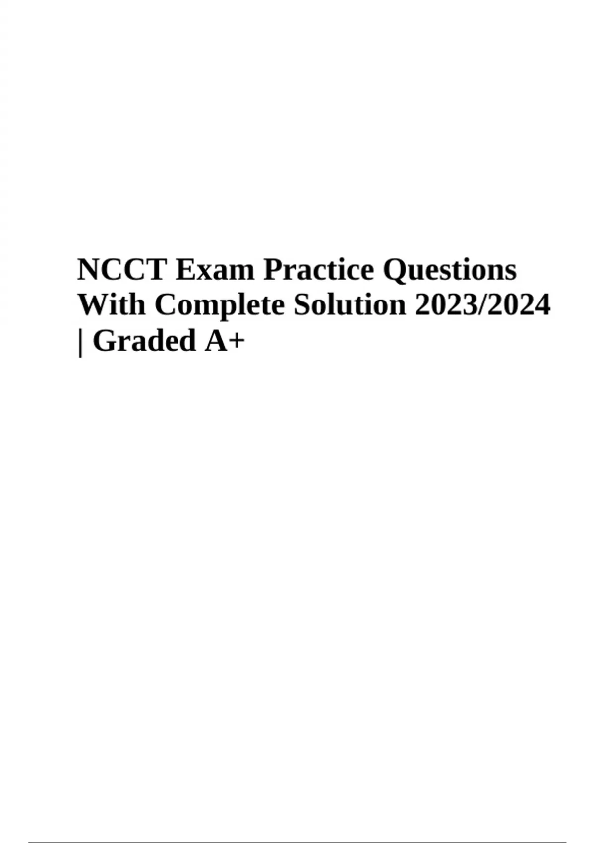 NCCT Exam Practice Questions With Complete Solution 2023/2024 Graded
