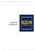Exam (elaborations) NCLEX PN |LATEST NCLEX-PN Nursing Test Banks PART 1-8 WITH EXPLAINED ANSWERS graded A+