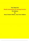 Test Bank - Health Assessment for Nursing Practice 7th Edition By Susan Fickertt Wilson, Jean Foret Giddens | Chapter 1 – 24, Latest Edition|