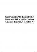 West Coast EMT Exam Questions With Correct Answers Graded A+ 2023/2024