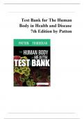 TEST BANK FOR HUMAN BODY IN HEALTH AND DISEASE 7TH EDITION BY PATTON ALL CHAPTERS COMPLETE 