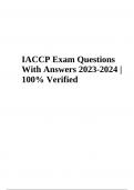 IACCP Exam Questions With Answers 2023-2024 | 100% Verified