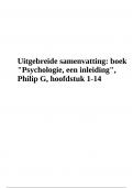 Uitgebreide samenvatting: boek "Psychologie, een inleiding", Philip G, hoofdstuk 1-14