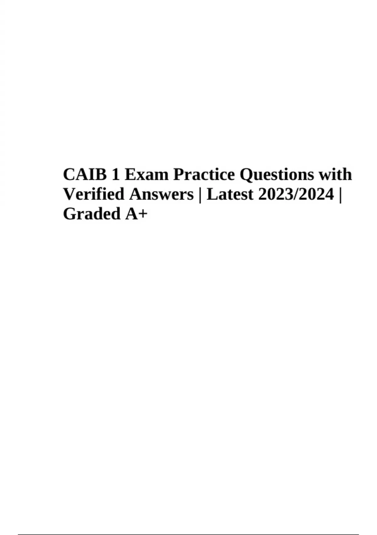 CAIB Exam Practice 2023/2024 Questions with Correct Answers (Graded