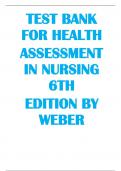 TEST BANK FOR HEALTH ASSESSMENT IN NURSING 6TH EDITION WEBER KELLEY