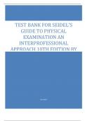 TEST BANK FOR SEIDEL'S GUIDE TO PHYSICAL EXAMINATION AN INTERPROFESSIONAL APPROACH 10TH EDITION 