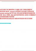 RN ATI NURSING CARE OF CHILDREN 2023-2024 LATEST EXAMS PACKAGE (GUARANTEED  A+ SOLUTION) |ATI RN PEDIATRICS (PEDS) EXAMS BUNDLE (WELL ORGANIZED QUESTIONS WITH 100% CORRECT & VERIFIED ANSWERS) BRAND NEW!!