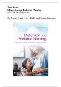 Test Bank Maternity and Pediatric Nursing 4th Edition Chapter 1-51  By Susan Ricci, Terri Kyle, and Susan Carman