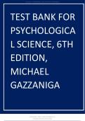 TEST BANK FOR  PSYCHOLOGICA L SCIENCE, 6TH  EDITION,  MICHAEL  GAZZANIGA