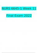 NURS 6645-1 Week 11 Final Exam Questions and Answers 2022/2023 Verified Answers