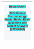  Regis NU641   ADV Clinical Pharmacology: Mental Health Exam Questions with correct Answers  (2022/2023)