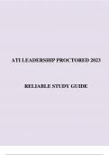 ATI LEADERSHIP PROCTORED 2023 RELIABLE STUDY GUIDE