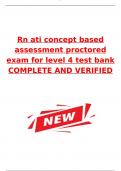 Rn ati concept based assessment proctored exam for level 4 test bank COMPLETE AND VERIFIED