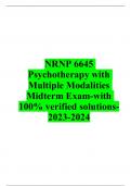 NRNP 6645 Psychotherapy with Multiple Modalities Midterm Exam-with 100% verified solutions-2023-2024