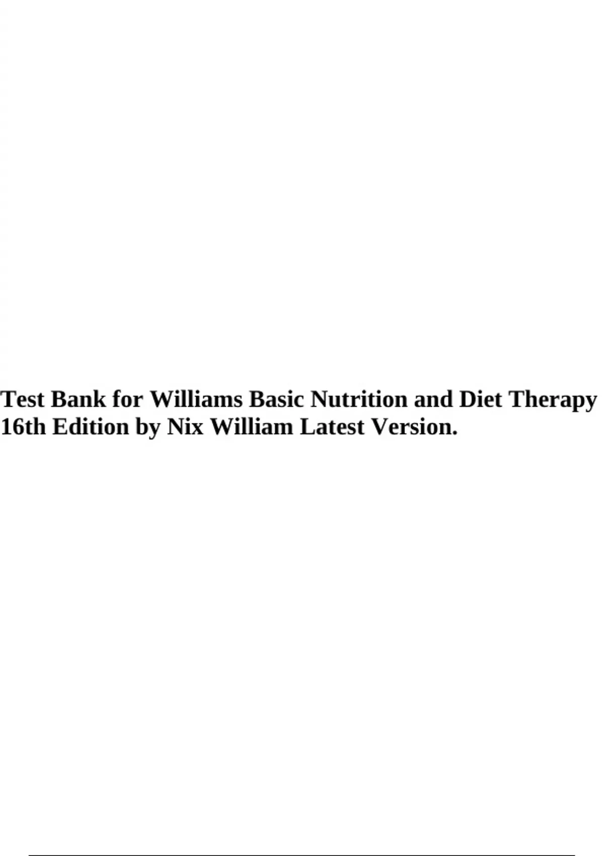 Test Bank for Williams Basic Nutrition and Diet Therapy 16th Edition by ...