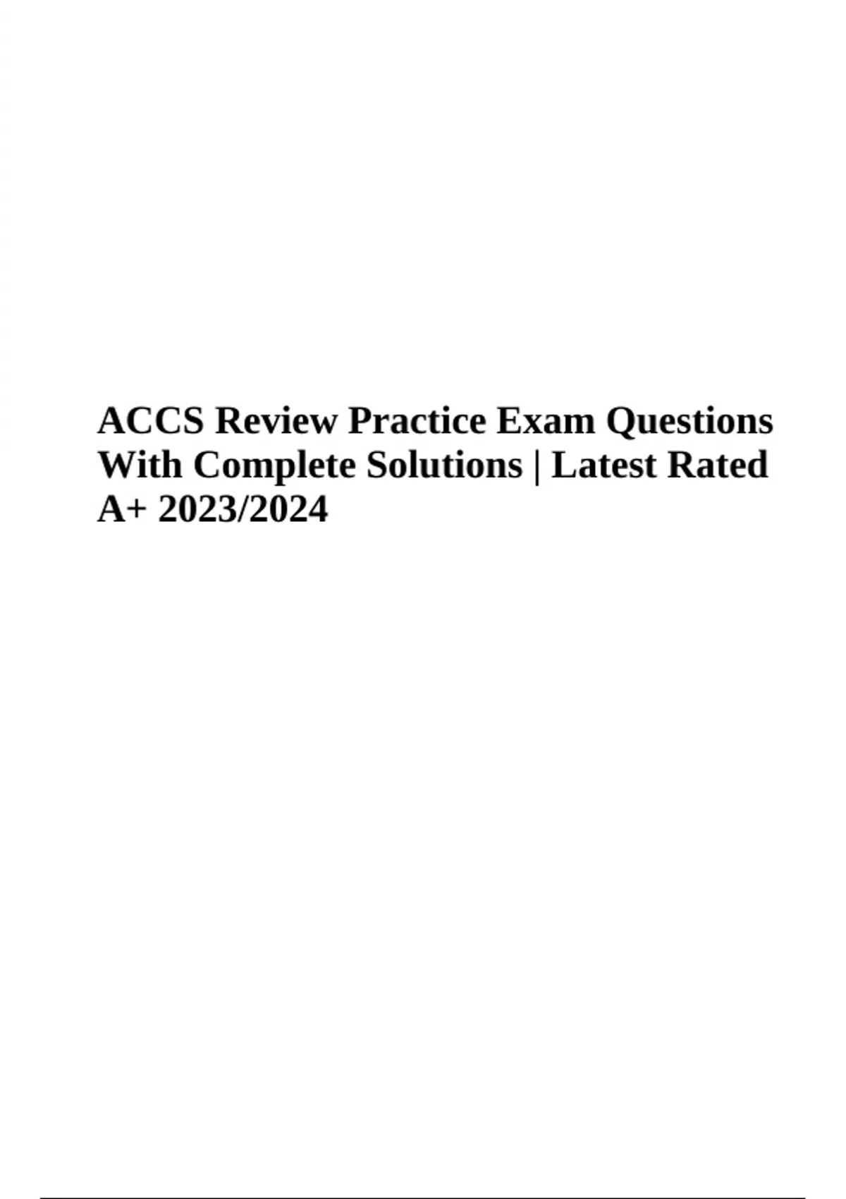 ACCS Exam Practice Questions With Correct Solutions Latest Rated A+