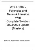 WGU C702 - Forensics and Network Intrusion With Complete Solution 2023-2024 update (Masters)