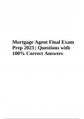 Mortgage Agent Final Exam Prep 2023 | Questions with 100% Correct Answers