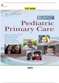 Test Bank for Burns' Pediatric Primary Care 7Ed. Dawn Lee Garzon Maaks, Nancy Barber Starr, Margaret A. Brady, Nan M. Gaylord, Martha Driessnack & Karen Duderstadt |COMPLETE & ELABORATED|