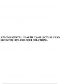 ATI CMS MENTAL HEALTH EXAM (ACTUAL EXAM) 2023 WITH 100% CORRECT SOLUTIONS.