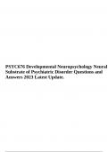 PSYC676 Developmental Neuropsychology Neural Substrate of Psychiatric Disorder Questions and Answers 2023 Latest Update.