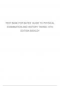 TEST BANK FOR BATES’ GUIDE TO PHYSICAL EXAMINATION AND HISTORY TAKING 13TH EDITION BICKLEY