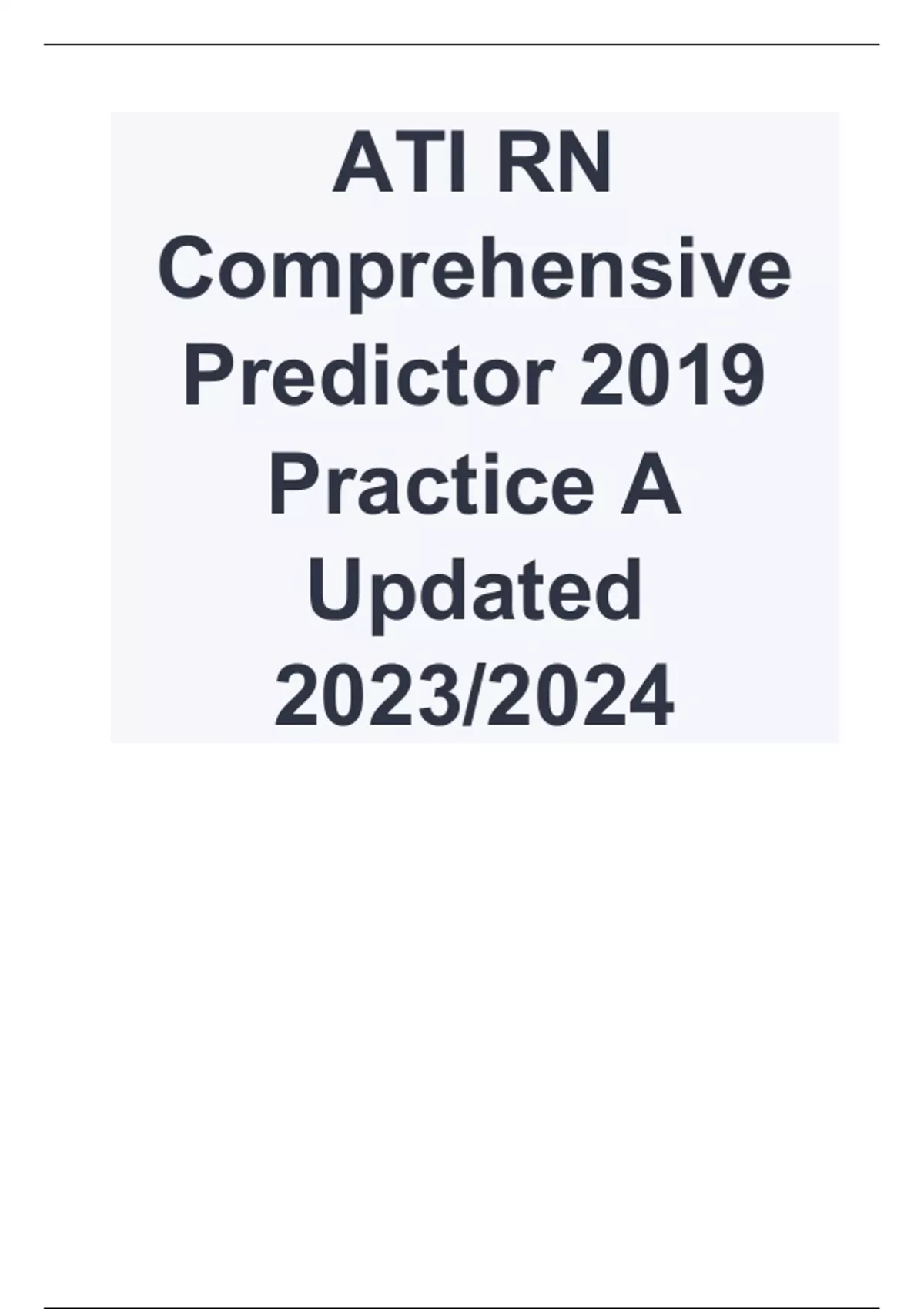 ATI RN Comprehensive Predictor 2019 Practice A Updated 2023/2024 ATI