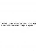 OCR AS LEVEL Physics A H156/02 JUNE 2022 FINAL MARK SCHEME - Depth in physics.