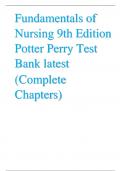 Fundamentals of Nursing 9th Edition Potter Perry Test Bank latest (Complete Chapters)