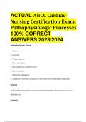 ACTUAL ANCC CardiacNursing Certification Exam: Pathophysiologic Processes 100% CORRECT  ANSWERS 2023/2024