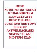 NU 665 MIDTERM AND FINAL EXAMS PRACTICE QUESTIONS AND CORRECT ANSWERS/ REGIS NU 665 EXAM REVIEW 2024/2025 LATEST