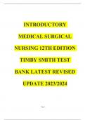 INTRODUCTORY MEDICAL SURGICAL NURSING 12TH EDITION TIMBY SMITH TEST BANK LATEST REVISED UPDATE 2023/2024