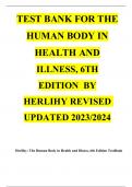 TEST BANK FOR THE HUMAN BODY IN HEALTH AND ILLNESS, 6TH EDITION BY HERLIHY REVISED UPDATED 2023/2024