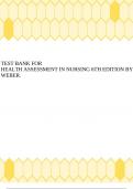 TEST BANK FOR HEALTH ASSESSMENT IN NURSING 6TH EDITION BY WEBER.