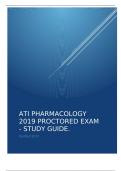 ATI PHARMACOLOGY 2019 PROCTORED EXAM - STUDY GUIDE.
