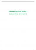 2016 Med-Surg Hesi Version 1 screen shots - no answers (Old but Still helpful), 55 Questions.