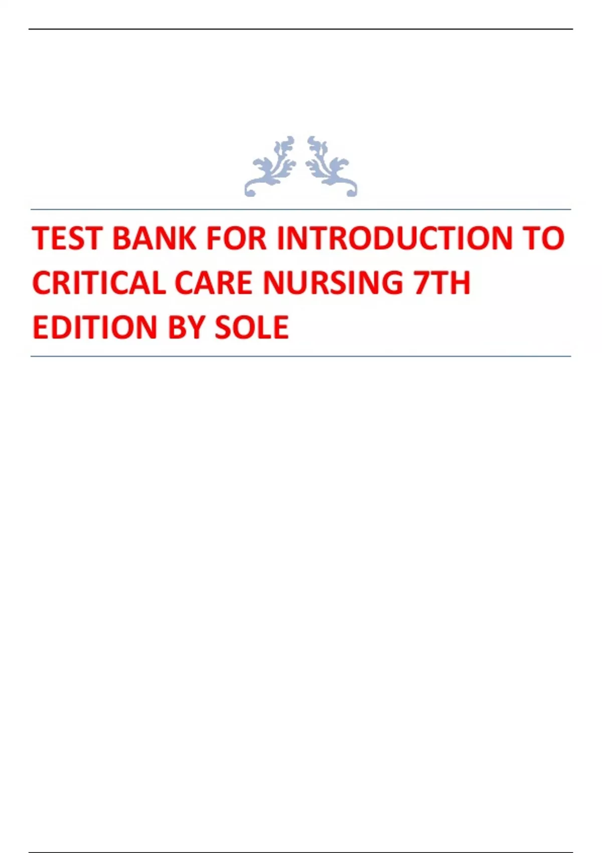 Test Bank For Introduction To Critical Care Nursing 8th Edition Mary Lou  Sole Deborah Klein Marthe Moseley, PDF, Nursing