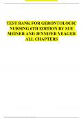 TEST BANK FOR GERONTOLOGIC NURSING 6TH EDITION BY SUE  MEINER AND JENNIFER YEAGER  ALL CHAPTERS 