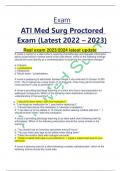 Exam ATI Med Surg Proctored Exam (Latest 2022 – 2023)  Real exam 2023/2024 latest update