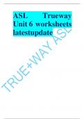 ASL Trueway Unit 6 worksheets latestupdate