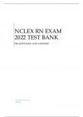 NCLEX RN EXAM 2022 TEST BANK.
