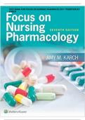 TEST BANK FOR FOCUS ON NURSING PHARMACOLOGY 7TH EDITION BY KARCH QUESTIONS AND ANSWERS CH 1-58 graded A+