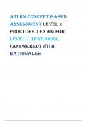 ATI RN Concept based  assessment level 1 proctored exam for  level 1 Test Bank.  (Answered) With  Rationales