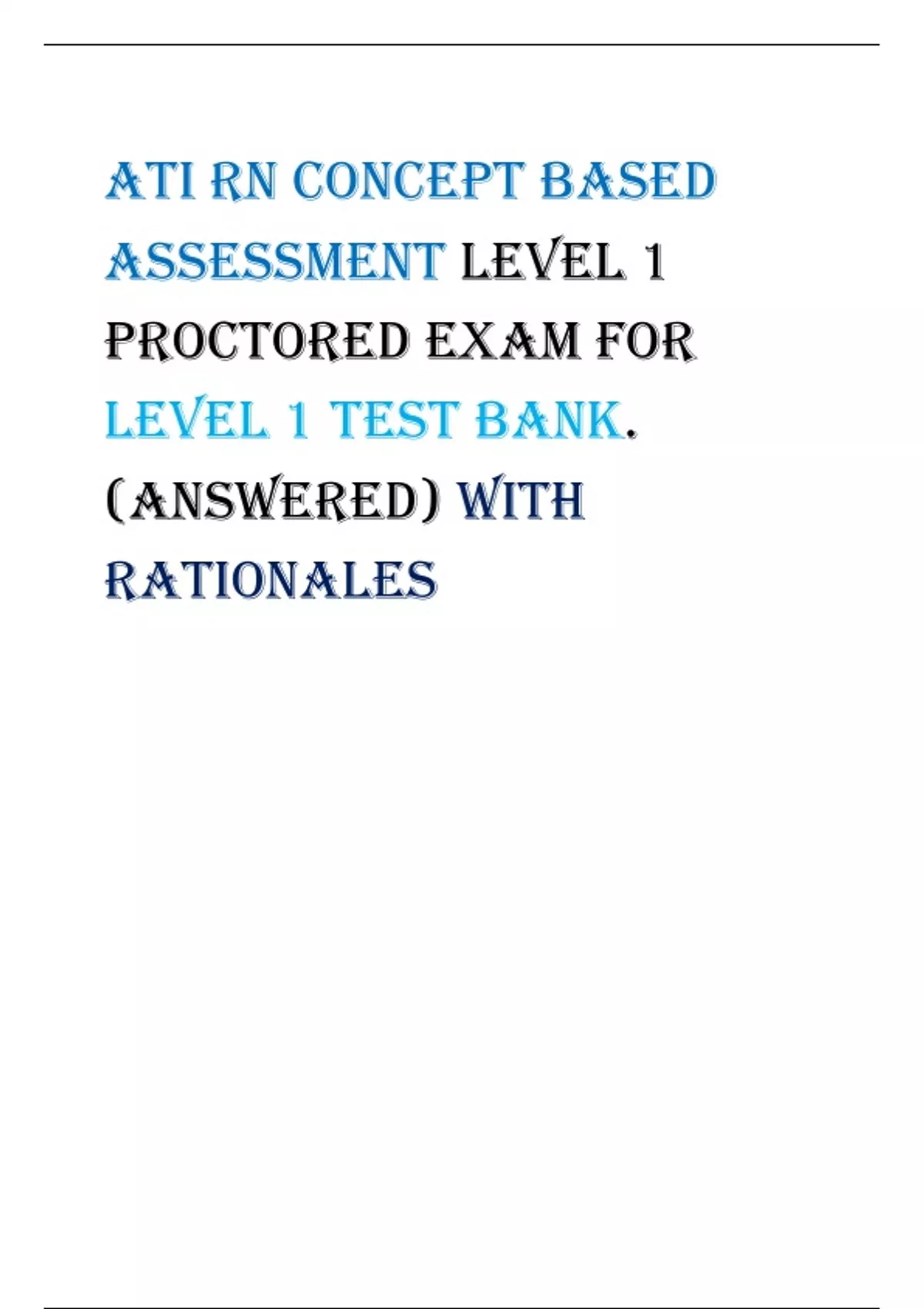 ATI RN Concept Based Assessment Level 1 Proctored Exam For Level 1 Test ...