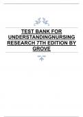 TEST BANK FOR UNDERSTANDINGNURSING RESEARCH 7TH EDITION 2024 LATEST REVISED UPDATE  BY GROVE.