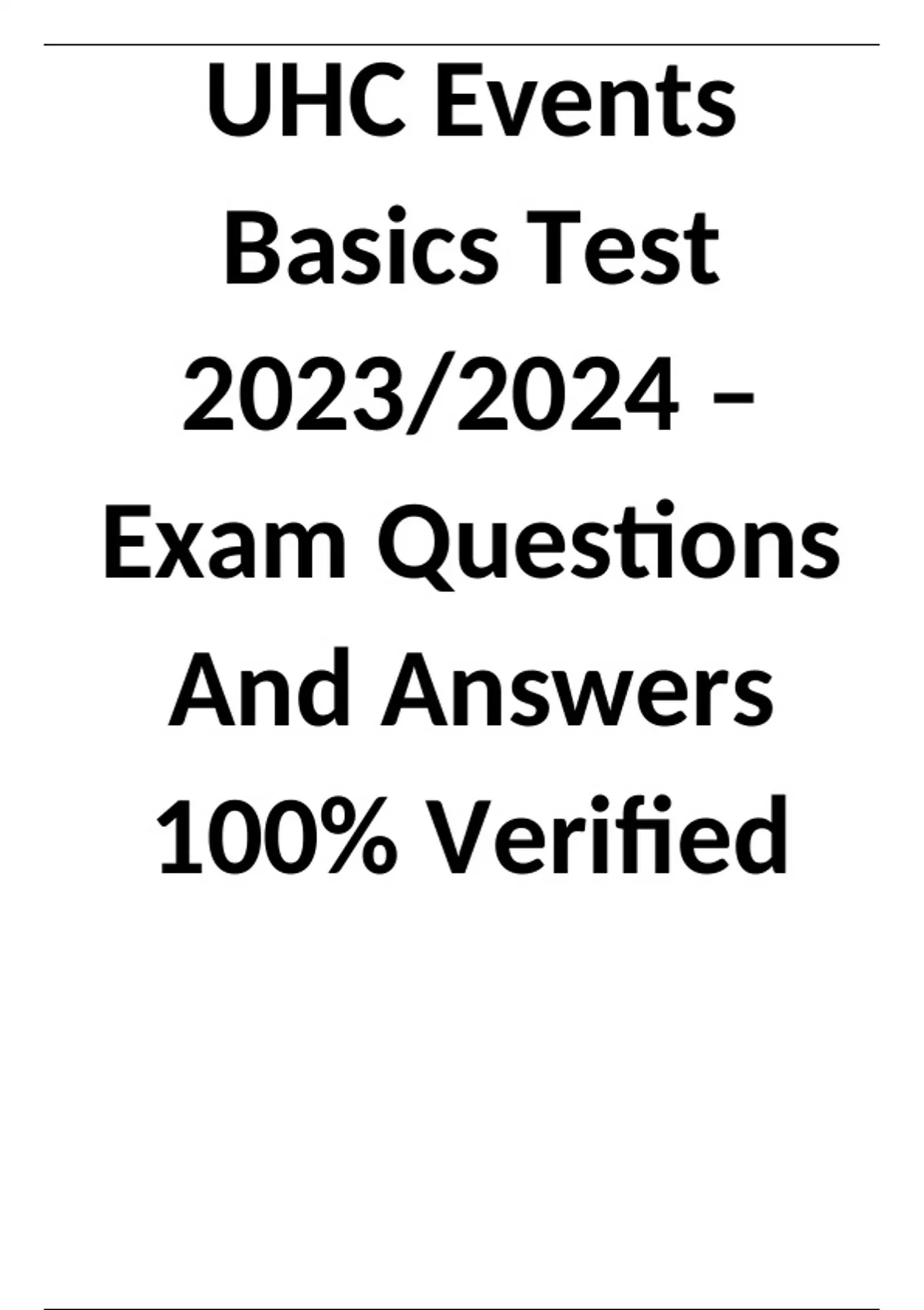 UHC Events Basics Test 2023/2024 Exam Questions And Answers 100 Verified Uhc Stuvia US