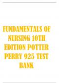 TEST BANK FOR FUNDAMENTALS OF NURSING 10TH EDITION POTTER PERRY 925 2023