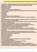 Practice Exam, National Pesticide Applicator Certification Core Manual 1. Breeding or selecting plants and animals with characteristics for resistance to pests is an example of which type of pest management method? A. Biological control. B. Mechanical con