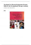 Test Bank for Physical Dysfunction Practice Skills for the Occupational Therapy Assistant, 3rd Edition, Mary Beth Early.